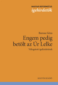 Engem pedig betölt az Úr Lelke - Válogatott igehirdetések termékhez kapcsolódó kép