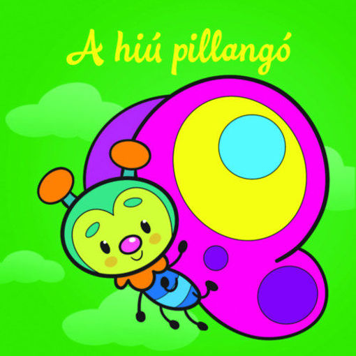 A hiú pillangó - Állati kalandok - Szivacskönyv termékhez kapcsolódó kép