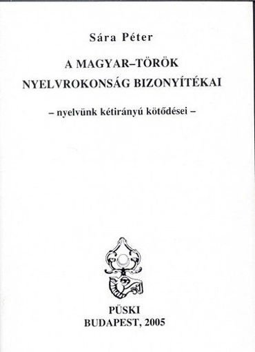 A magyar-török nyelvrokonság bizonyítékai - Nyelvünk kétirányú kötődései termékhez kapcsolódó kép