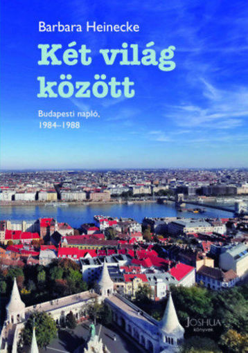 Két világ között - Budapesti napló, 1984-1988 termékhez kapcsolódó kép