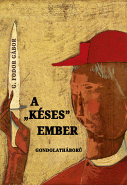A "késes" ember - Gondolatháború termékhez kapcsolódó kép