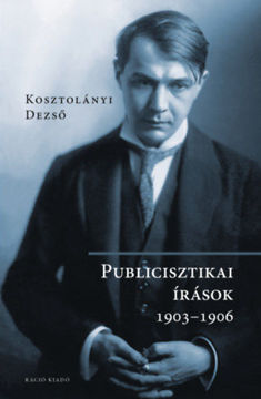 Publicisztikai írások 1903-1906 termékhez kapcsolódó kép