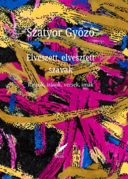 Elveszett, elvesztett szavak - Rajzok, írások, versek, imák termékhez kapcsolódó kép
