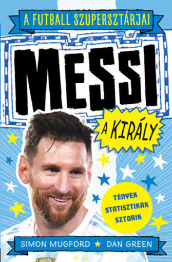 A futball szupersztárjai: Messi, a király termékhez kapcsolódó kép