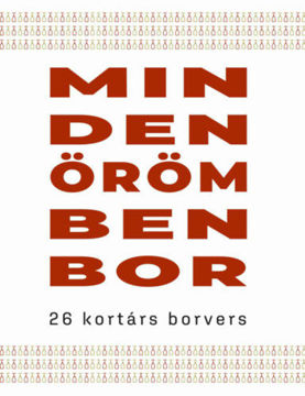 Minden örömben bor - 26 kortárs borvers termékhez kapcsolódó kép