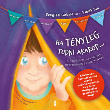 Ha tényleg tudni akarod... - A neurodiverzitás könyve gyerekeknek és felnőtteknek termékhez kapcsolódó kép