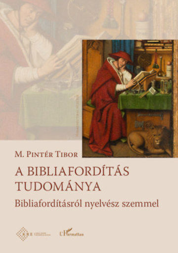 A bibliafordítás tudománya - A bibliafordításról nyelvész szemmel termékhez kapcsolódó kép