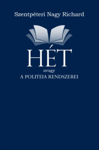 HÉT avagy a politeia rendszerei termékhez kapcsolódó kép