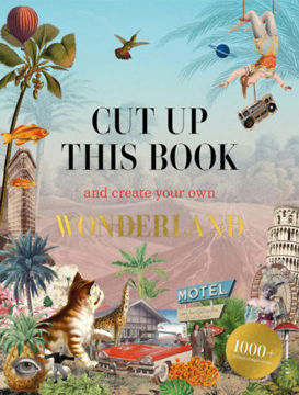 Cut Up This Book and Create Your Own Wonderland termékhez kapcsolódó kép