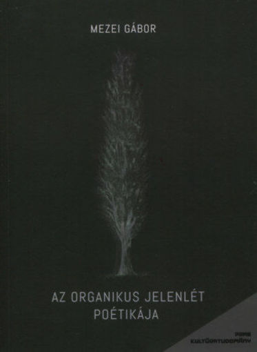 Az organikus jelenlét poétikája termékhez kapcsolódó kép