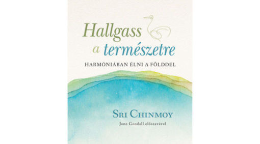 Hallgass a természetre - Harmóniában élni a Földdel termékhez kapcsolódó kép