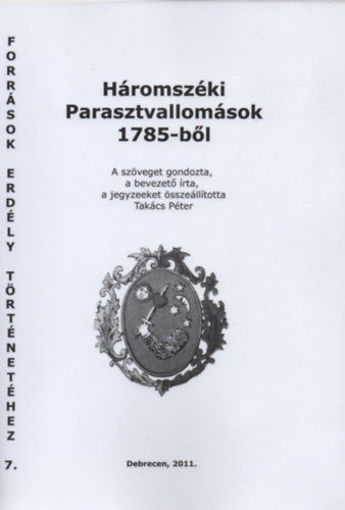 Háromszéki Parasztvallomások 1785-ből termékhez kapcsolódó kép