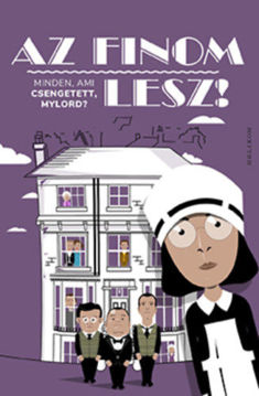 Az finom lesz! - Minden, ami Csengetett, Mylord? termékhez kapcsolódó kép