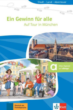 Ein Gewinn für alle - Auf Tour in München - München A2 - Német nyelvű olvasmány + online anyagok termékhez kapcsolódó kép