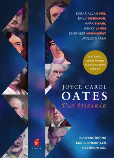 Vad éjszakák - Edgar Allan Poe, Emily Dickinson, Mark Twain, Henry James és Ernest Hemingway utolsó napjai termékhez kapcsolódó kép