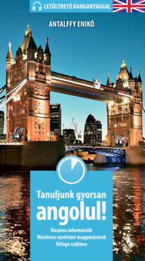 Tanuljunk gyorsan angolul! - Letölthető hanganyaggal termékhez kapcsolódó kép