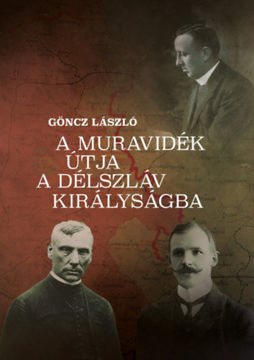 A Muravidék útja a délszláv királyságba termékhez kapcsolódó kép