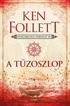A tűzoszlop - Kingsbridge-sorozat III. termékhez kapcsolódó kép
