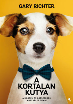 A kortalan kutya - A hosszú és egészséges kutyaélet titkai termékhez kapcsolódó kép