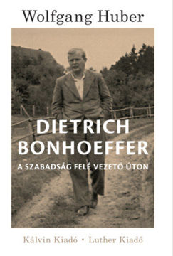 Dietrich Bonhoeffer - A szabadság felé vezető úton termékhez kapcsolódó kép