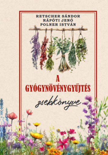 A gyógynövénygyűjtés zsebkönyve termékhez kapcsolódó kép