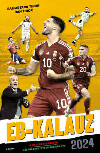 EB-kalauz 2024 - A magyar szurkolók nélkülözhetetlen kézikönyve termékhez kapcsolódó kép