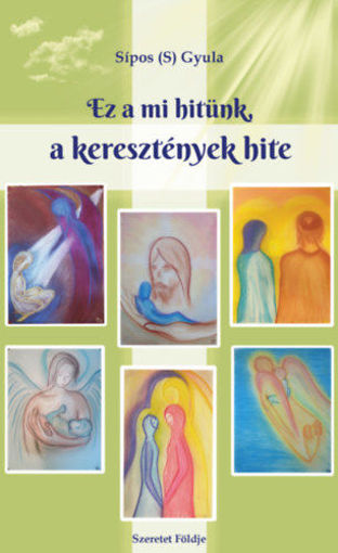 Ez a mi hitünk, a keresztények hite termékhez kapcsolódó kép