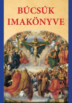 Búcsúk imakönyve termékhez kapcsolódó kép