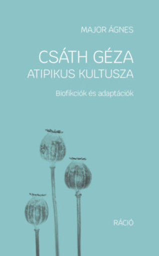 Csáth Géza atipikus kultusza - Biofikciók és adaptációk termékhez kapcsolódó kép