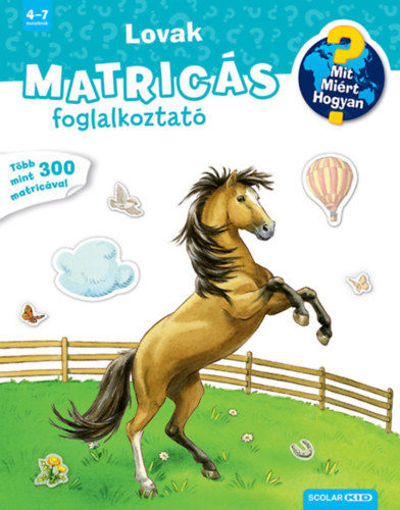 Lovak - Mit? Miért? Hogyan? Matricás foglalkoztató termékhez kapcsolódó kép