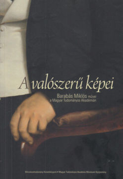 A valószerű képei - Barabás Miklós művei a Magyar Tudományos Akadémián termékhez kapcsolódó kép