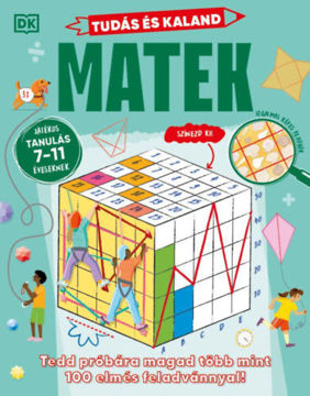 Tudás és kaland - Matek - Tedd próbára magad több mint 100 elmés feladvánnyal! - Játékos tanulás 7-11 éveseknek termékhez kapcsolódó kép