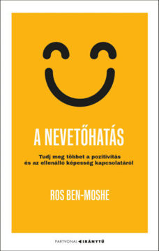 A nevetőhatás - Tudj meg többet a pozitivitás és az ellenálló képesség kapcsolatáról termékhez kapcsolódó kép