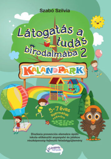 Látogatás a tudás birodalmába 2. - Kalandpark - 5-7 éves gyermekek számára termékhez kapcsolódó kép