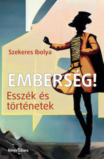 Emberség! - Esszék és történetek termékhez kapcsolódó kép