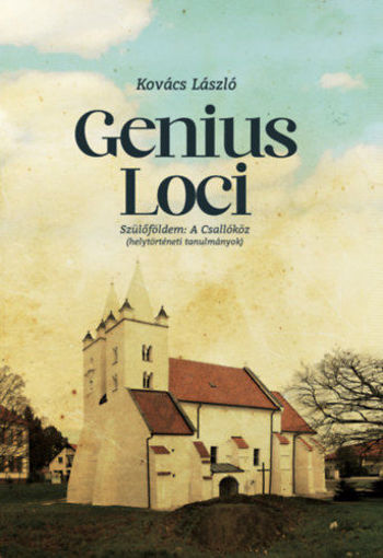 Genius loci - Szülőföldem a Csallóköz (helytörténeti tanulmányok) termékhez kapcsolódó kép