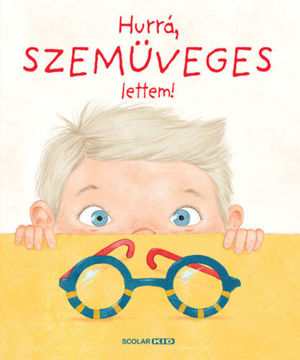 Hurrá, szemüveges lettem! termékhez kapcsolódó kép