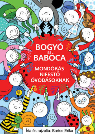 Bogyó és Babóca - Mondókás kifestő óvodásoknak termékhez kapcsolódó kép