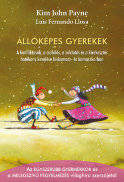 Állóképes gyerekek - A konfliktusok, a csúfolás, a zaklatás és a kirekesztés hatékony kezelése kiskamasz- és kamaszkorban termékhez kapcsolódó kép