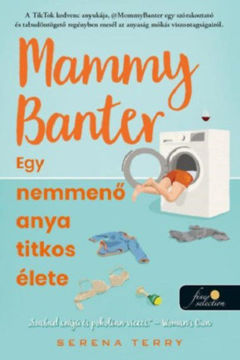 Mammy Banter - Egy nemmenő anya titkos élete termékhez kapcsolódó kép