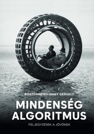 Mindenség algoritmus - Feljegyzések a jövőnek termékhez kapcsolódó kép