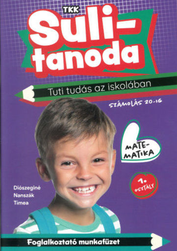 Tuti tudás az iskolában - Matematika 1. osztály - számolás 20-ig - Sulitanoda termékhez kapcsolódó kép