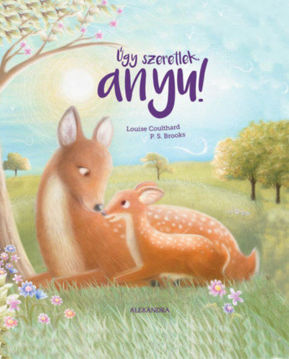 Úgy szeretlek, anyu! termékhez kapcsolódó kép