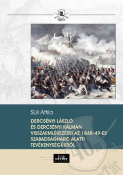 Dercsényi László és Dercsényi Kálmán visszaemlékezései az 1848-49-es szabadságharc alatti tevékenységükről termékhez kapcsolódó kép