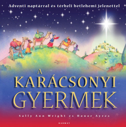 A karácsonyi gyermek - Adventi naptárral és térbeli betlehemes jelenettel termékhez kapcsolódó kép