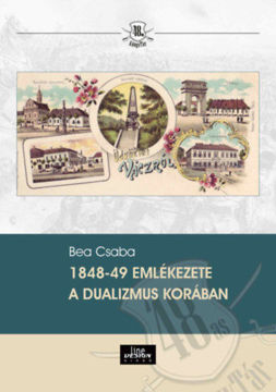 1848-49 emlékezete a dualizmus korában termékhez kapcsolódó kép