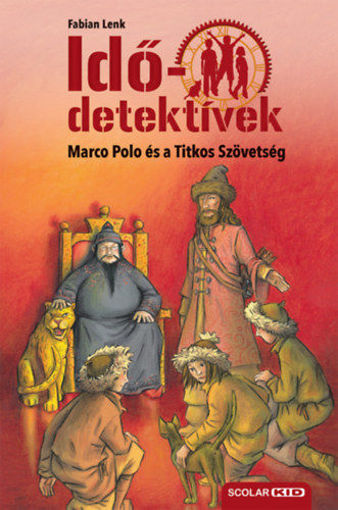 Marco Polo és a Titkos Szövetség - puhatáblás - Idődetektívek 2. termékhez kapcsolódó kép