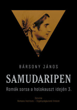 Samudaripen - Romák sorsa a holokauszt idején 3. termékhez kapcsolódó kép