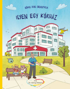 Kőnig doki bemutatja - Ilyen egy kórház termékhez kapcsolódó kép