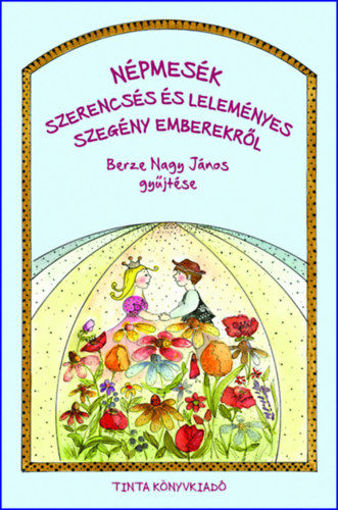 Népmesék szerencsés és leleményes szegény emberekről - Berze Nagy János gyűjtése termékhez kapcsolódó kép